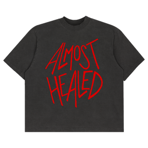 ALMOST HEALED "ALL MY LIFE" T-SHIRT BLACK